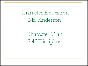 Character Education Self-discipline