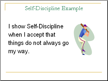 Self-Discipline Example