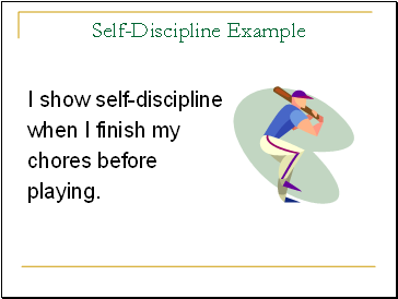 Self-Discipline Example