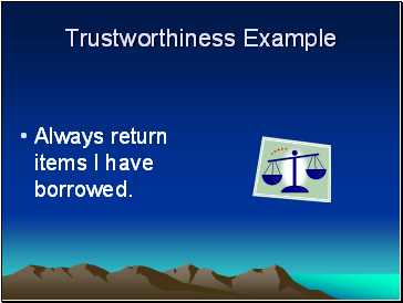 Trustworthiness Example