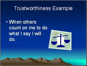 Trustworthiness Example