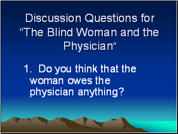 Discussion Questions for The Blind Woman and the Physician