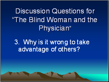 Discussion Questions for The Blind Woman and the Physician