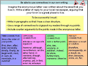 Be able to use connectives in our own writing