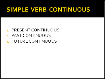 Simple verb continuous