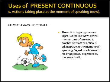 Uses of present continuous