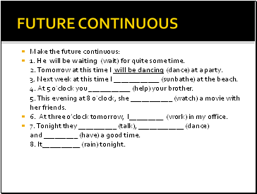 FUTURE CONTINUOUS