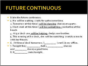 FUTURE CONTINUOUS