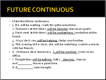 FUTURE CONTINUOUS