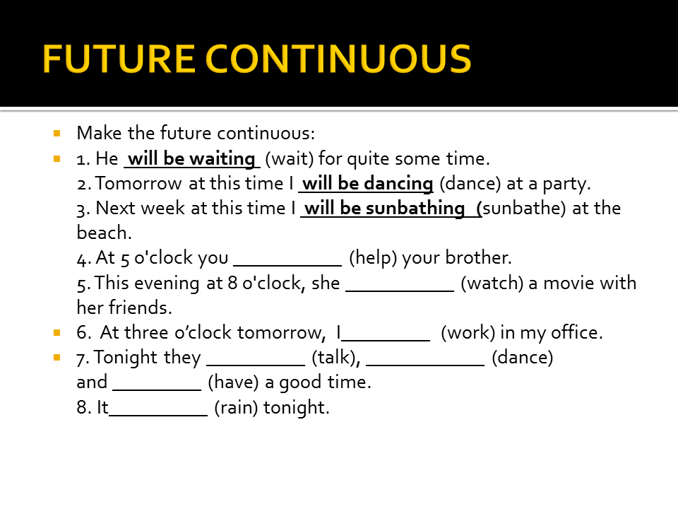Future continuous ответы. Future perfect маркеры. Present perfect Continuous past perfect Continuous Future perfect Continuous. Future Continuous упражнения. Упр на Future Continuous.