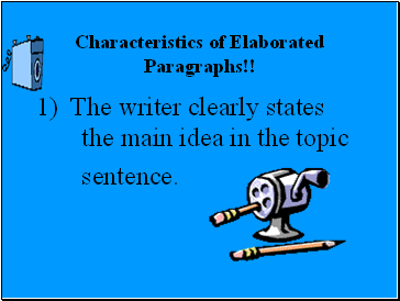 Characteristics of Elaborated Paragraphs!!