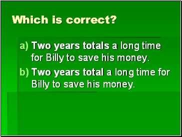 Which is correct?