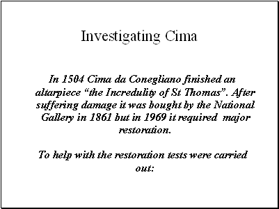 Investigating Cima
