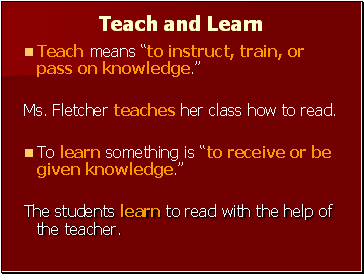 Teach and Learn