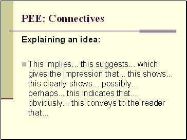PEE: Connectives