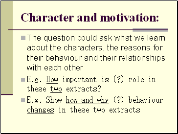 Character and motivation