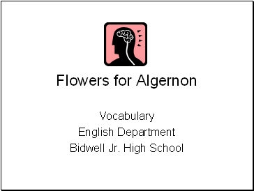 Flowers for Algernon