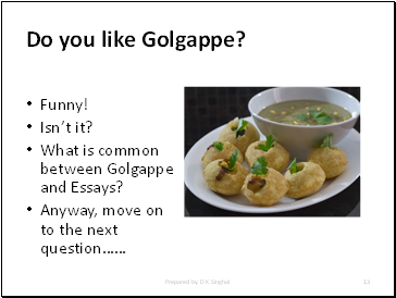 Do you like Golgappe?