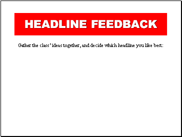 Headline feedback