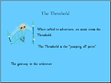 The Threshold