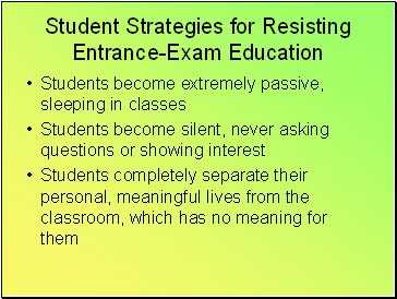 Student Strategies for Resisting Entrance-Exam Education