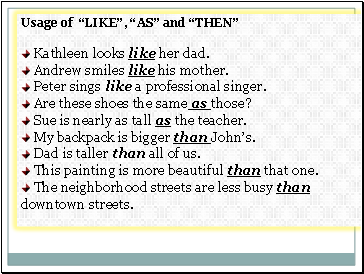 Usage of “LIKE”, “AS” and “THEN”