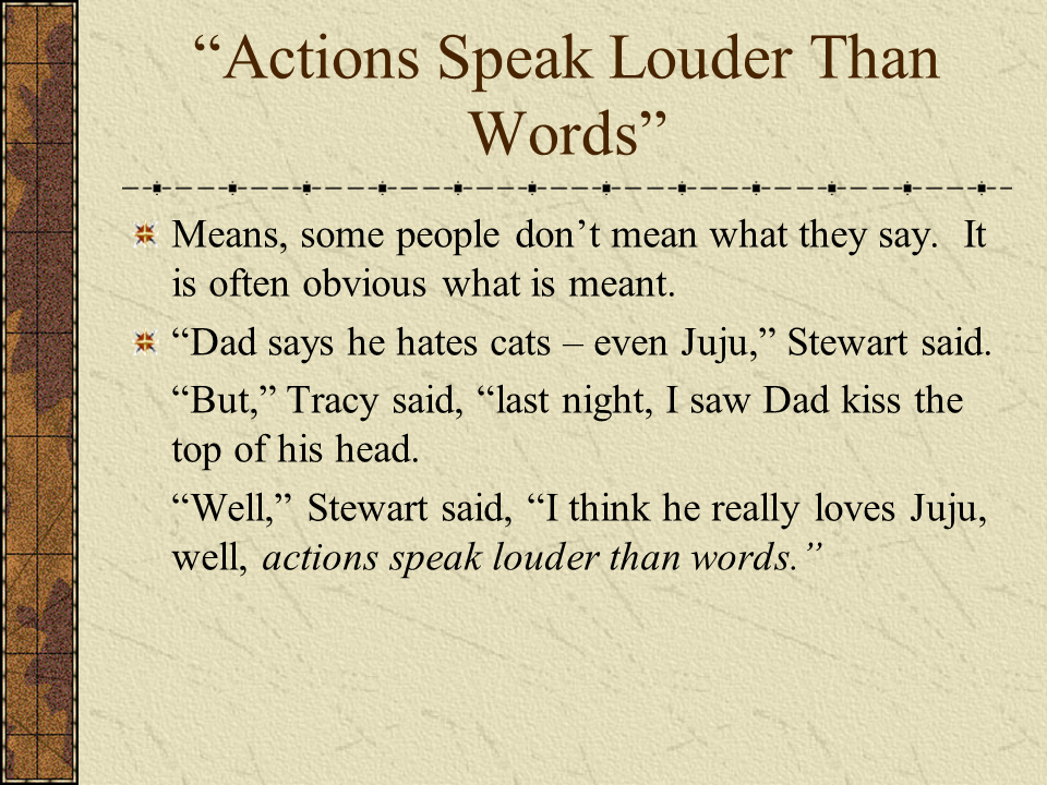 Speak idiom. Actions speak Louder than Words. Пословица Actions speak Louder than Words. Actions speak Louder than Words idiom. Actions speak Louder than Words русский.