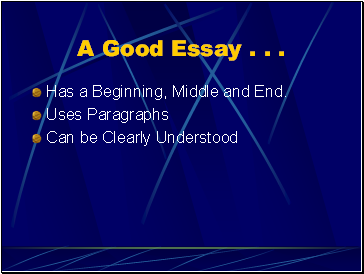 A Good Essay . . .