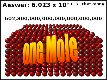 Answer: 6.023 x 1023  that many