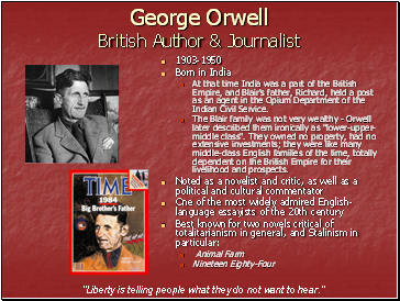George Orwell British Author & Journalist