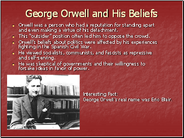 George Orwell and His Beliefs
