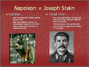 Napoleon = Joseph Stalin