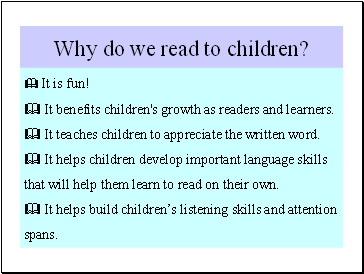 Why do we read to children?