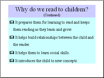Why do we read to children? (Continued)