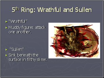 5th Ring: Wrathful and Sullen