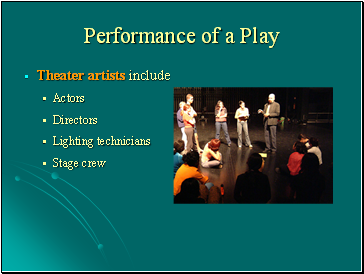 Performance of a Play
