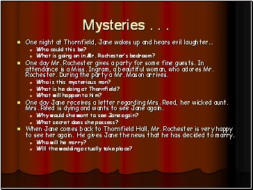 Mysteries . . .