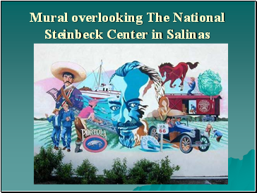 Mural overlooking The National Steinbeck Center in Salinas