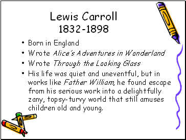 Lewis Carroll 1832-1898