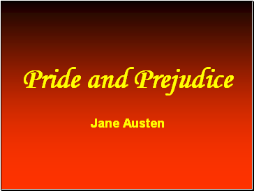 Pride and Prejudice