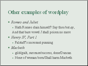 Other examples of wordplay