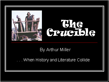 The Crucible