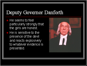 Deputy Governor Danforth