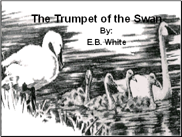 The Trumpet of the Swan