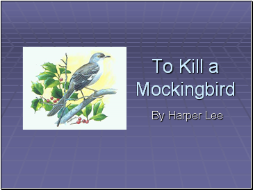 To Kill a Mockingbird