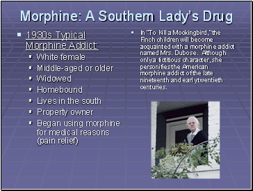Morphine: A Southern Ladys Drug
