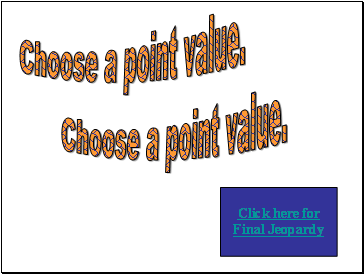 Choose a point value.