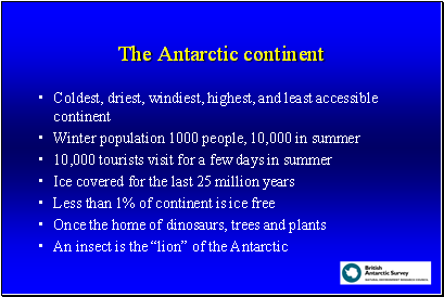 The Antarctic continent