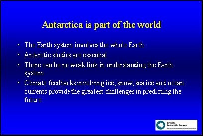 Antarctica is part of the world