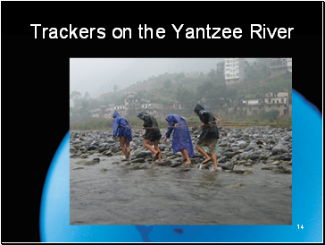 Trackers on the Yantzee River